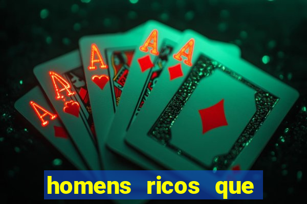 homens ricos que querem bancar whatsapp 2024